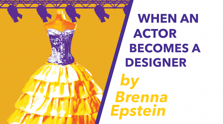 When an Actor Becomes a Designer by Brenna Epstein